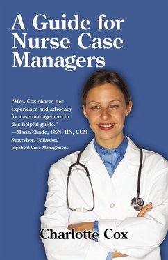 A Guide for Nurse Case Managers - Cox, Charlotte
