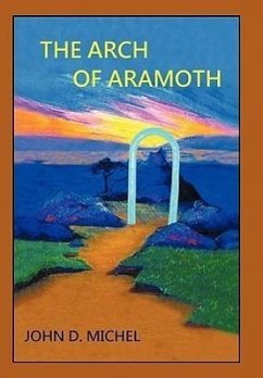 The Arch of Aramoth - Michel, John D.