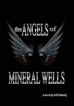 The Angels of Mineral Wells - Moberly, Jeff