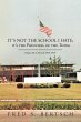 It's Not the School I Hate; It's the... - Bild 1