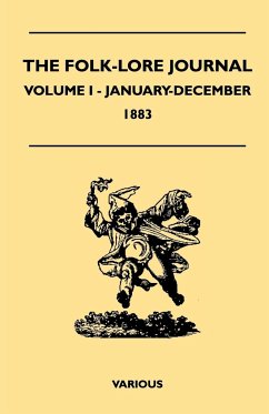 The Folk-Lore Journal - Volume I - January-December 1883 - Various