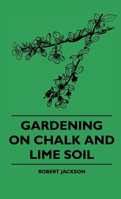Gardening On Chalk And Lime Soil - Jackson, Robert