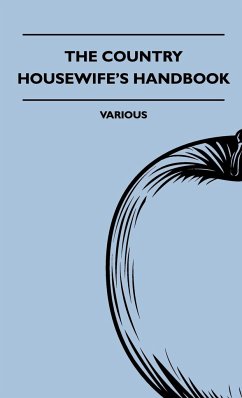 The Country Housewife's Handbook - Various