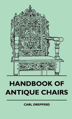 Handbook Of Antique Chairs - Drepperd, Carl