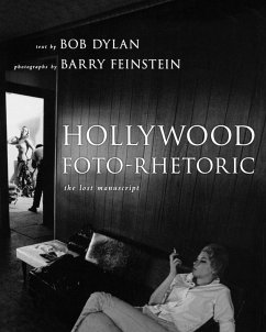 Hollywood Foto-Rhetoric - Dylan, Bob