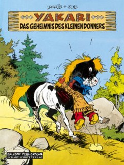 Das Geheimnis des Kleinen Donners / Yakari Bd.6 - Derib;Job