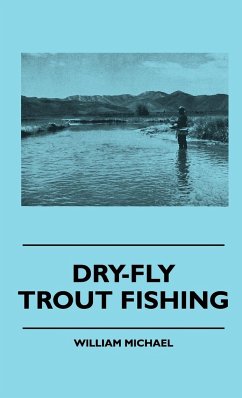 Dry-Fly Trout Fishing - Michael, William