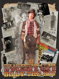 The Adventures and Times of William H. Cox II Billy the Kid - Cox II, William H.