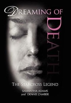Dreaming of Death - Samantha Adams and Dennis Zamber, Adams; Samantha Adams and Dennis Zamber