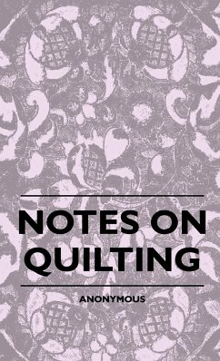 Notes On Quilting - Anon.