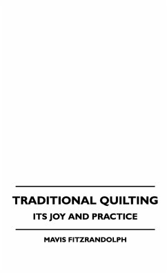 Traditional Quilting - Its Joy And Practice - Fitzrandolph, Mavis