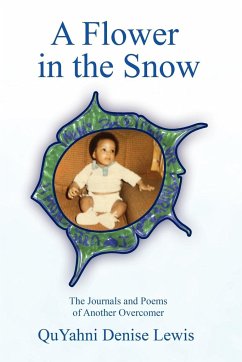 A Flower in the Snow - Lewis, Quyahni Denise