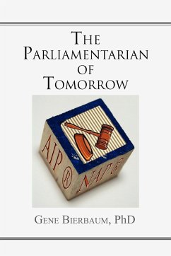 The Parliamentarian of Tomorrow - Bierbaum, Gene