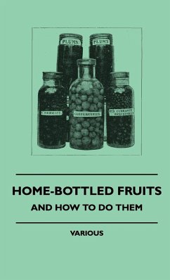 Home-Bottled Fruits - And How to Do Them - Various