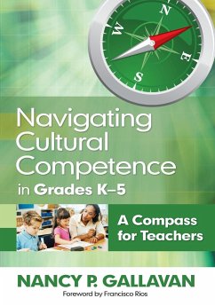 Navigating Cultural Competence in Grades K-5 - Gallavan, Nancy P.