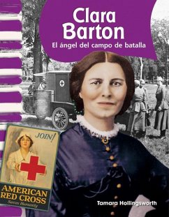 Clara Barton - Hollingsworth, Tamara