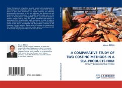 A COMPARATIVE STUDY OF TWO COSTING METHODS IN A SEA¿PRODUCTS FIRM