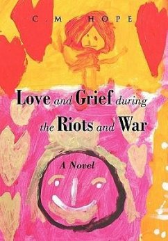 Love and Grief During the Riots and War