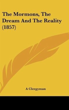 The Mormons, The Dream And The Reality (1857)