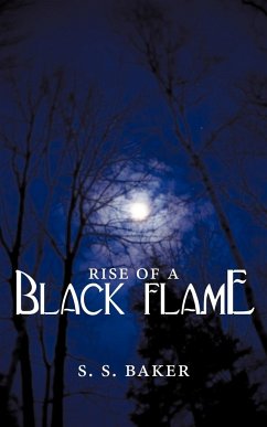 Rise of a Black Flame - Baker, S. S.
