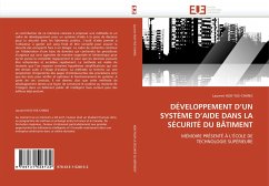 DÉVELOPPEMENT D¿UN SYSTÈME D¿AIDE DANS LA SÉCURITÉ DU BÂTIMENT - HUO-YUE-CHANG, Laurent