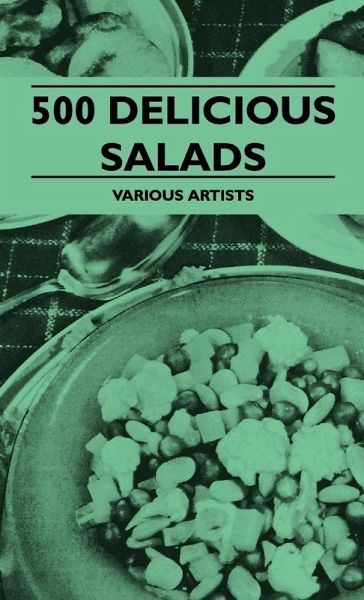 500 Delicious Salads 500 Delicious Salads
