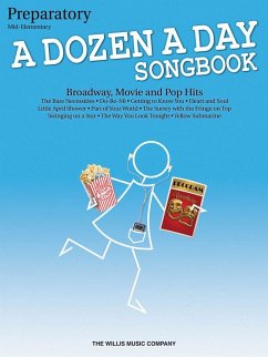 A Dozen a Day Songbook, Preparatory: Broadway, Movie and Pop Hits: Mid-Elementary