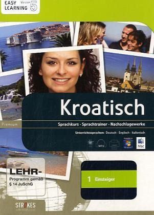 Strokes Kroatisch 1 Einsteiger, Version 5, CD-ROM Strokes Kroatisch 1 Einsteiger, Version 5, CD-ROM