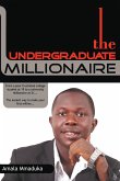 The Undergraduate Millionaire