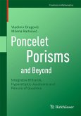 Poncelet Porisms and Beyond Poncelet Porisms and Beyond