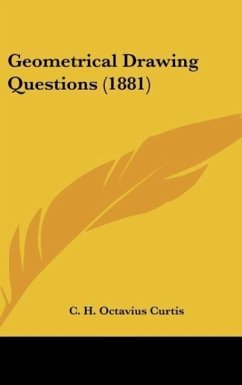 Geometrical Drawing Questions (1881) - Curtis, C. H. Octavius