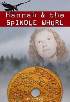 Hannah & the Spindle Whorl - Shaw, Carol