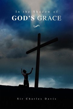 In the Shadow of God's Grace - Davis, Charles