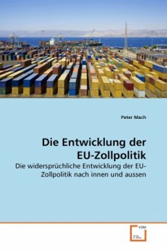 Die Entwicklung der EU-Zollpolitik - Mach, Peter