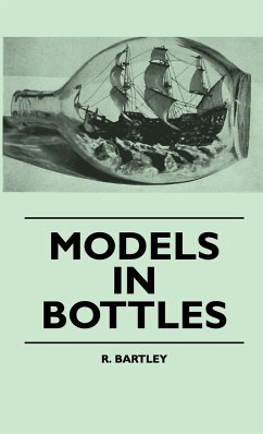 Models In Bottles - Bartley, R.