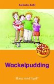 Wackelpudding, Schulausgabe