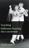 Teaching Ballroom Dancing - The Class Method