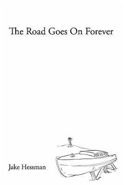 The Road Goes on Forever - Hessman, Jake