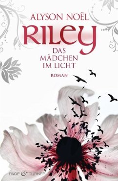 Das Mädchen im Licht / Riley Bd.1 - Noël, Alyson