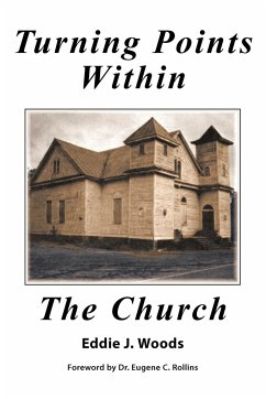 Turning Points within the Church - Woods, Eddie J.