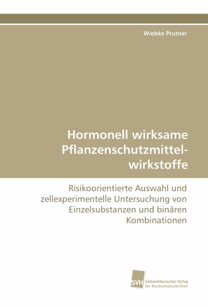 Hormonell wirksame Pflanzenschutzmittel-wirkstoffe