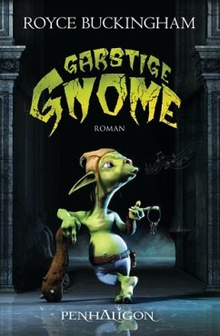 Garstige Gnome / Goblins Bd.1 - Buckingham, Royce