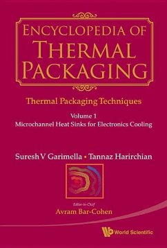 Encyclopedia of Thermal Packaging, Set 1: Thermal Packaging Techniques (a 6-Volume Set)