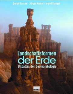 Landschaftsformen der Erde - Busche, Detlef;Kempf, Jürgen;Stengel, Ingrid
