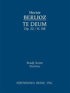 Te Deum, Op.22 / H 118 - Berlioz, Hector