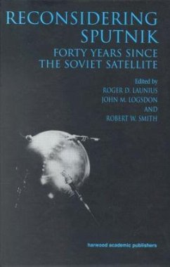 Reconsidering Sputnik - Lanius, Roger D. / Logsdon, John M. / Smith, Robert W. (eds.)