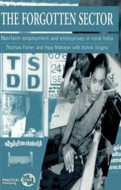 Forgotten Sector: Non-Farm Employment and Enterprises in Rural India - Fisher, Thomas