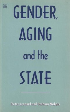 Gender, Aging and the State - Nichols, Barbara; Leonard, Peter