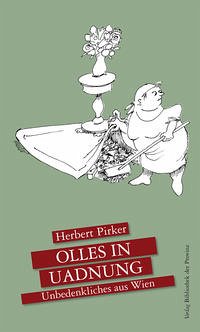 Olles in Uadnung - Pirker, Herbert