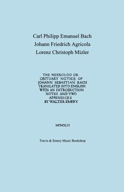 Nekrolog or Obituary Notice of Johann Sebastian Bach. Translated with an Introduction, Notes and Two Appendices by Walter Emery. (Facsimile of Autogra - Bach, Carl Philipp Emanuel; Agricola, Johann Friedrich; Emery, Walter